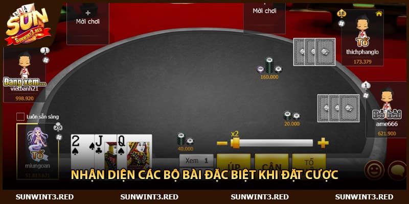 Nhận diện các bộ bài đặc biệt khi đặt cược